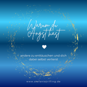 Angst, andere zu enttäuschen und sich selbst dabei zu verlieren