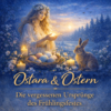 Illustration der Frühlingsgöttin Ostara mit Osterhase und Ostereiern als Symbol für den Ursprung von Ostern und das alte Frühlingsfest